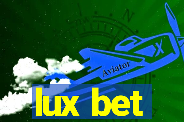 lux bet